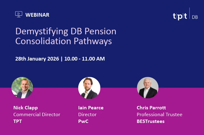 Webinar: Demystifying Defined Benefit Pension Consolidation Pathways